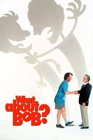 Watch Free What About Bob (1991)