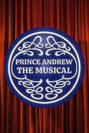 Watch Free Prince Andrew The Musical (2022)