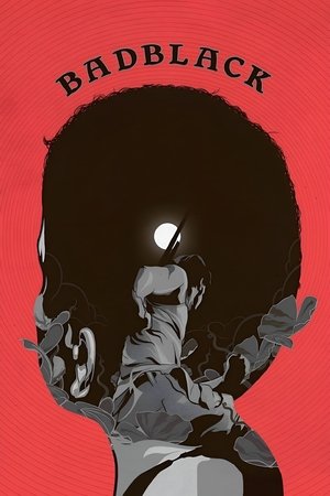 Watch Free Bad Black (2016)