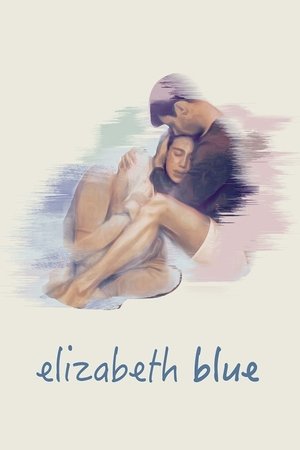 Watch Free Elizabeth Blue (2017)