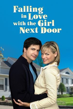 Watch Free Falling in Love with the Girl Next Door (2006)