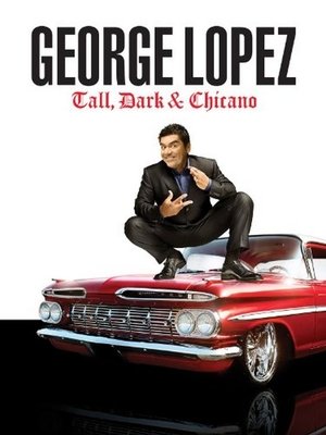 Watch Free George Lopez: Tall, Dark & Chicano (2009)