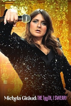 Watch Free Michela Giraud The Truth, I Swear (2022)