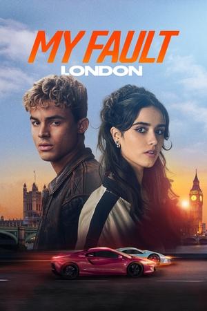 Watch Free My Fault London (2025)