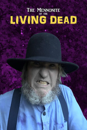 Watch Free The Mennonite of the Living Dead (2018)