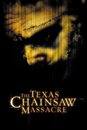 Watch Free The Texas Chainsaw Massacre (2003)