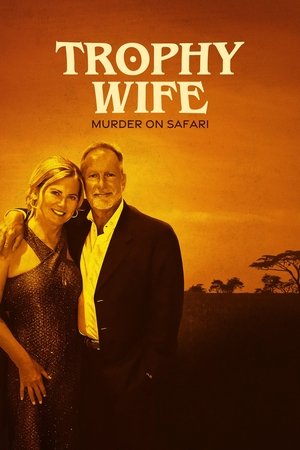 Watch Free Trophy Wife Murder on Safari (2025)