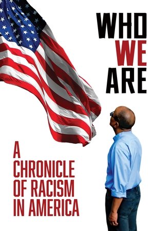 Watch Free Who We Are A Chronicle of Racism in America (2021)