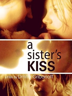 Watch Free A Sisters Kiss (2007)