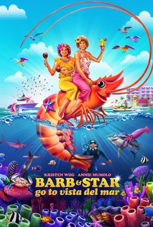 Watch Free Barb and Star Go to Vista Del Mar (2021)