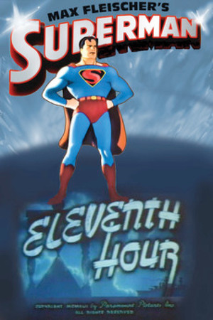 Watch Free Superman Eleventh Hour (1942)