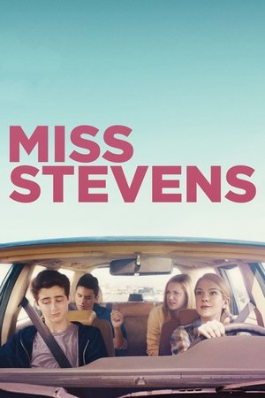 Watch Free Miss Stevens (2016)