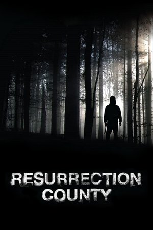Watch Free Resurrection County (2008)