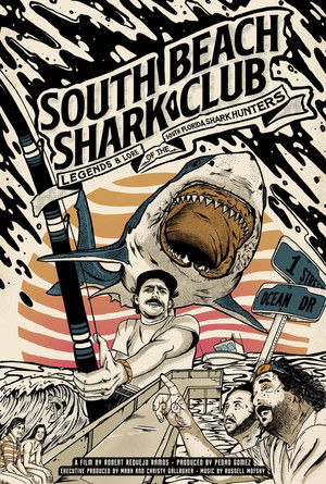 Watch Free South Beach Shark Club Legends and Lore of the South Florida Shark Hunters (2022)