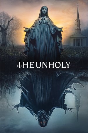 Watch Free The Unholy (2021)