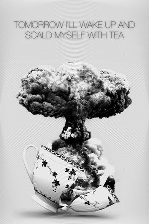 Watch Free Tomorrow Ill Wake Up and Scald Myself with Tea (1977)