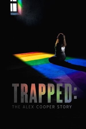 Watch Free Trapped: The Alex Cooper Story (2019)