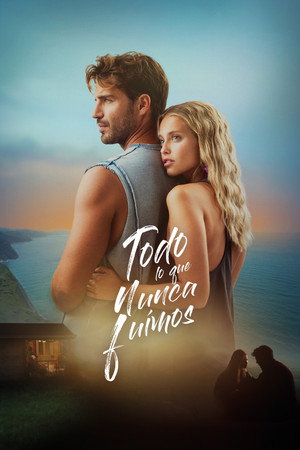 Watch Free Todo lo que nunca fuimos (2026)