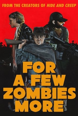 Watch Free For a Few Zombies More (2015)