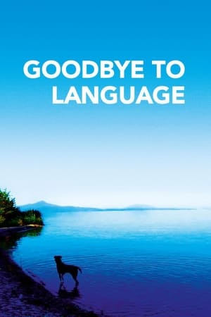 Watch Free Goodbye to Language (2014)
