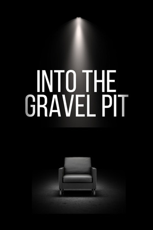 Watch Free Into the Gravel Pit (2025)