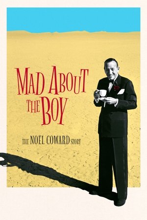 Watch Free Mad About the Boy The Noel Coward Story (2023)