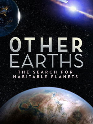 Watch Free Other Earths The Search for Habitable Planets (2021)