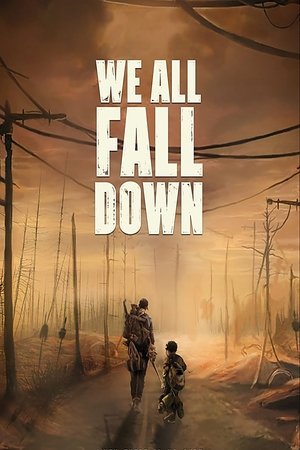 Watch Free We All Fall Down (2016)