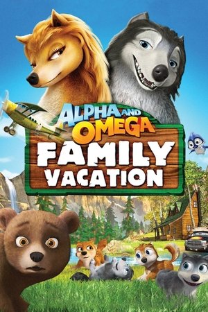 Watch Free Alpha and Omega 5: Family Vacation (2015)