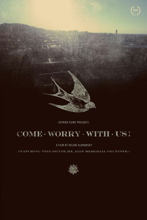 Watch Free Come Worry with Us (2013)
