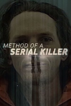 Watch Free Method of a Serial Killer (2018)
