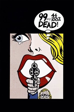 Watch Free 99 and 44/100% Dead! (1974)
