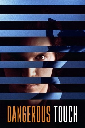 Watch Free Dangerous Touch (1994)