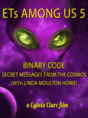 Watch Free ETs Among Us 5 Binary Code Secret Messages from the Cosmos with Linda Moulton Howe (2020)