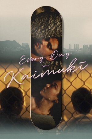 Watch Free Every Day in Kaimuki (2022)