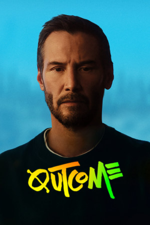 Watch Free Outcome (2023)