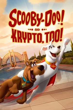 Watch Free Scooby-Doo! and Krypto, Too! (2023)