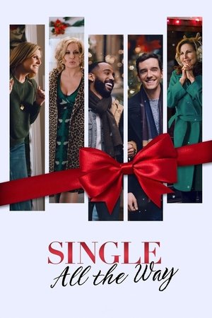 Watch Free Single All the Way (2021)