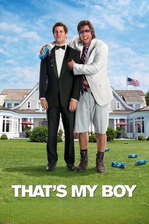 Watch Free Thats My Boy 2012