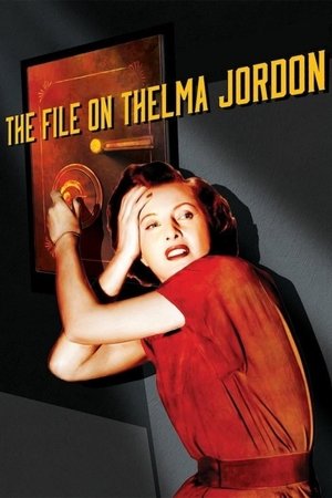 Watch Free The File on Thelma Jordon (1949)