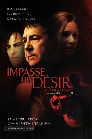 Watch Free The Impasse of Desire (2010)