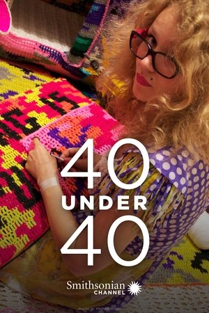 Watch Free 40 Under 40 (2013)