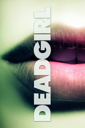 Watch Free Deadgirl (2008)