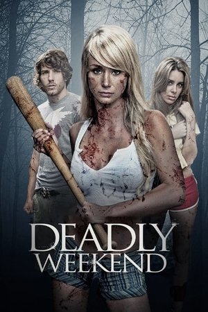 Watch Free Deadly Weekend (2014)