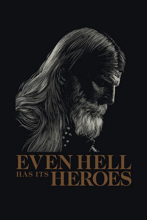 Watch Free Even Hell has its Heroes (2023)