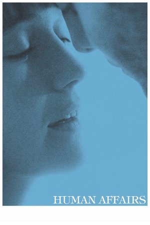 Watch Free Human Affairs (2018)