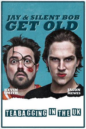 Watch Free Jay and Silent Bob Get Old: Tea Bagging in the UK (2012)