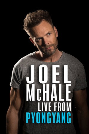 Watch Free Joel McHale Live from Pyongyang (2019)