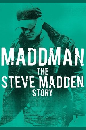 Watch Free Maddman: The Steve Madden Story (2017)