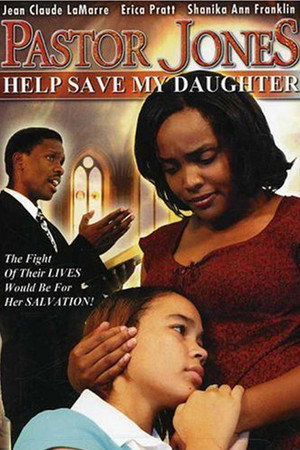 Watch Free Pastor Jones 2 Lord Guide My 16 Year Old Daughter (2006)